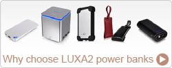 Why choose LUXA2 power banks